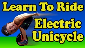 How To Ride an Airwheel or Any Electric Unicycle